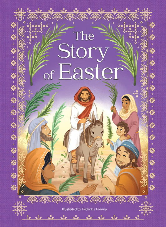 The Story of Easter Celebrating Jesus