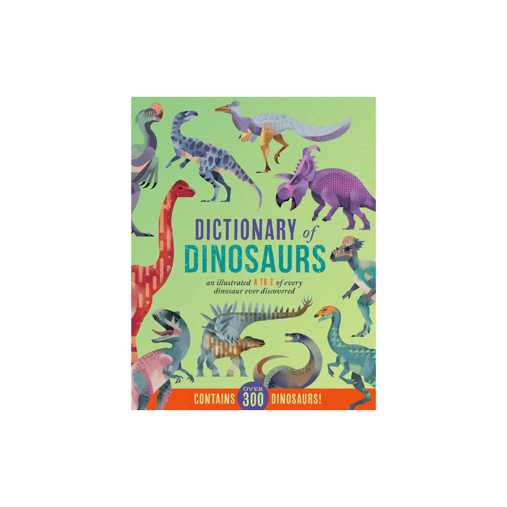 Dictionary of Dinosaurs
