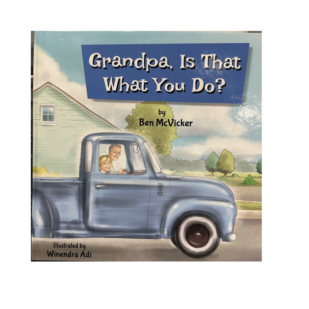 Grandpa, Is That What You Do? Book