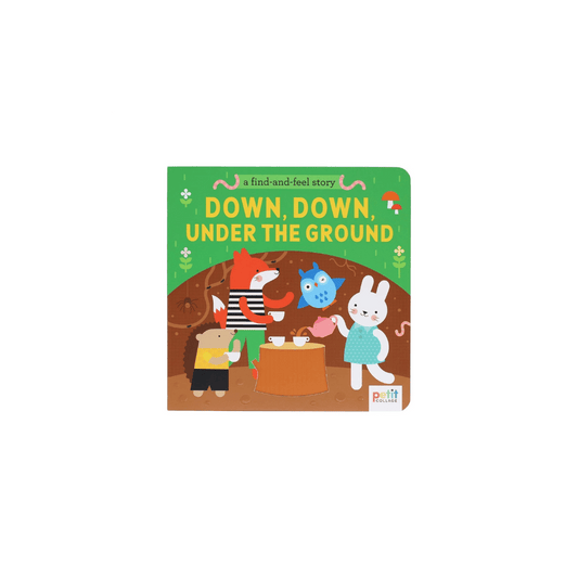 Find & Feel Story: Down, Down, Under the Ground