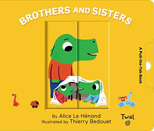 Brothers and Sisters - Pull The Tab Board Book